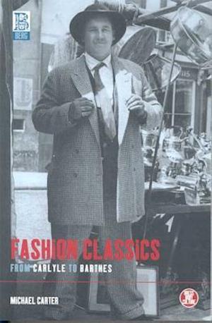 Fashion Classics from Carlyle to Barthes