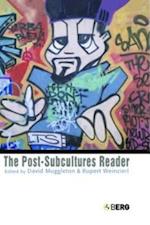 The Post-Subcultures Reader