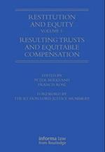 Restitution and Equity Volume 1: Resulting Trusts and Equitable Compensation