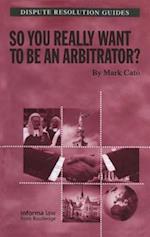So you really want to be an Arbitrator?
