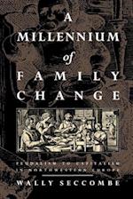 A Millennium of Family Change