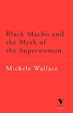 Black Macho and the Myth of the Superwoman (Verso Classics)