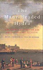 The Many-Headed Hydra: The Hidden History of the Revolutionary Atlantic 