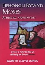 Dehongli Bywyd Moses: Athro ac Arweinydd