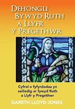 Dehongli Bywyd Ruth a Llyfr y Pregethwr