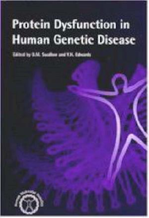 Protein Dysfunction in Human Genetic Disease