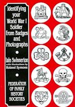 Identifying Your World War I Soldier from Badges and Photographs