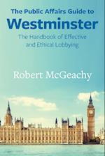 The Public Affairs Guide to Westminster