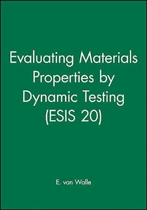 Evaluating Materials Properties by Dynamic Testing (ESIS 20)