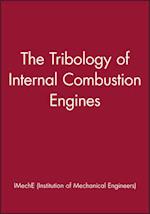 The Tribology of Internal Combustion Engines