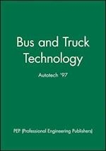 Bus and Truck Technology (Autotech '97)
