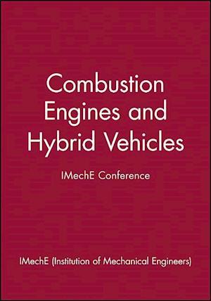 Combustion Engines and Hybrid Vehicles - IMechE Conference