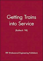 Getting Trains into Service (Railtech '98)