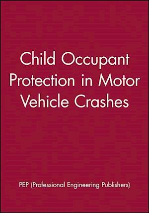 Child Occupant Protection in Motor Vehicle Crashes