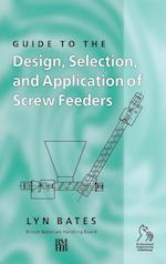 Guide to the Design, Selection, and Application of Screw Feeders