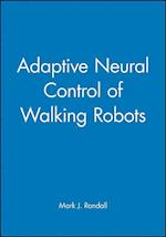 Adaptive Neural Control of Walking Robots (Engineering Research Series ERS 5)