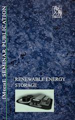 Renewable Energy Storage – Its Role in Renewable and Future Electricity Markets