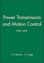 Power Transmission and Motion Control (PTMC 2001)