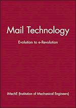 Mail Technology – Evolution to e–Revolution
