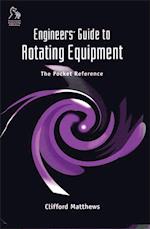 Engineers' Guide to Rotating Equipment – The Pocket Reference