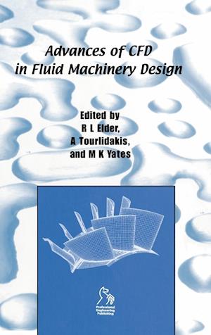 Advances of CFD in Fluid Machinery Design