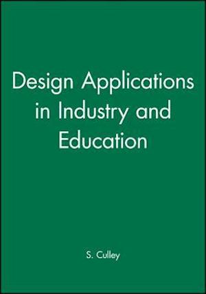 Design Applications in Industry and Education