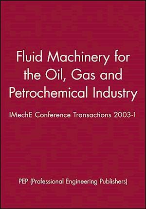 Fluid Machinery for the Oil, Gas and Petrochemical Industry