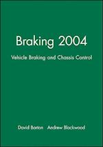 Braking 2004 – Vehicle Braking and Chassis Control