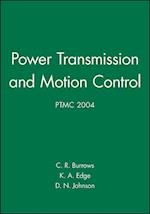 Power Transmission and Motion Control (PTMC 2004)