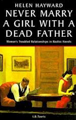 Never Marry a Girl with a Dead Father