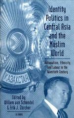 Identity, Politics in Central Asia and the Muslim World