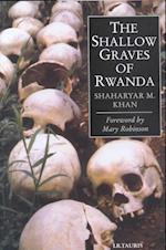 The Shallow Graves of Rwanda