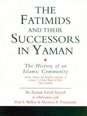 The Fatimids and Their Successors in Yaman