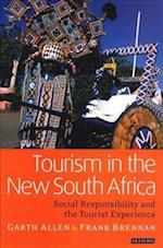 Tourism in the New South Africa: Social Responsibility and the Tourist Experience 