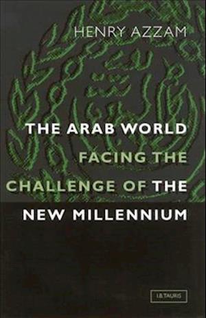 The Arab World Facing the Challenge of the New Millennium