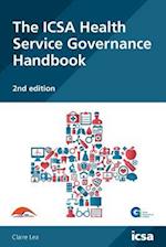 The ICSA Health Service Governance Handbook, 2nd edition