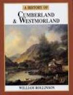 A History of Cumberland and Westmorland