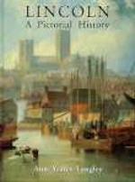 Lincoln A Pictorial History