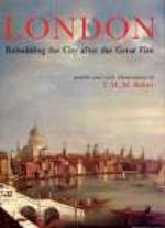 London: Rebuilding the City after the Great Fire