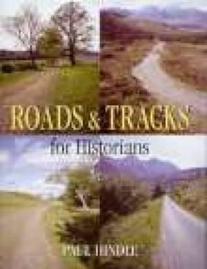 Roads and Tracks for Historians