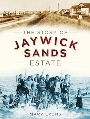 The Story of Jaywick Sands Estate