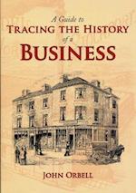 A Guide to Tracing the History of a Business
