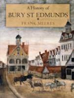 A History of Bury St Edmunds