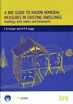 A BRE Guide to Radon Remedial Measures in Existing Dwellings: Dwellings with Cellars and Basements (BR 343)