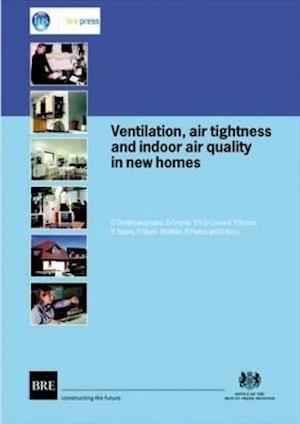 Ventilation, Air Tightness and Indoor Air Quality in New Homes