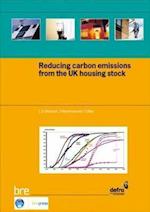 Reducing Carbon Emissions from the UK Housing Stock