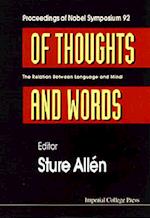 Of Thoughts And Words: The Relation Between Language And Mind - Proceedings Of Nobel Symposium 92