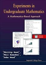 Experiments In Undergraduate Mathematics: A Mathematica-based Approach