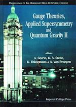 Gauge Theories, Applied Supersymmetry and Quantum Gravity II - Proceedings of the Workshop