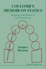 Coulomb's Memoir On Statics: An Essay In The History Of Civil Engineering